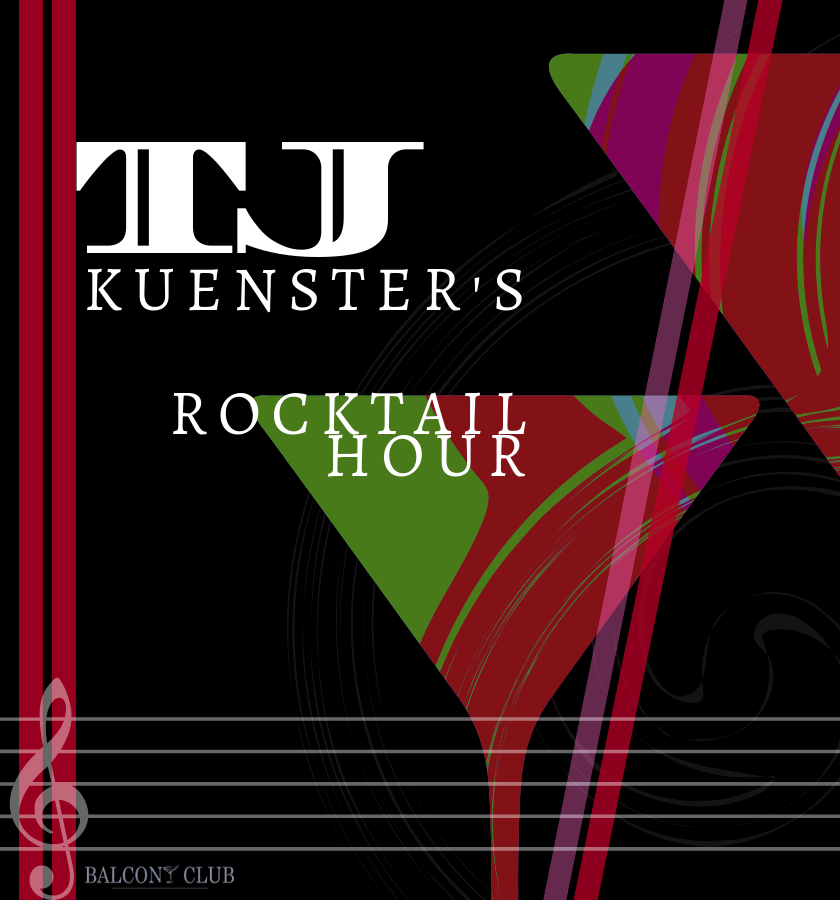 TJ Kuenster's Wednesday Rocktail Hour