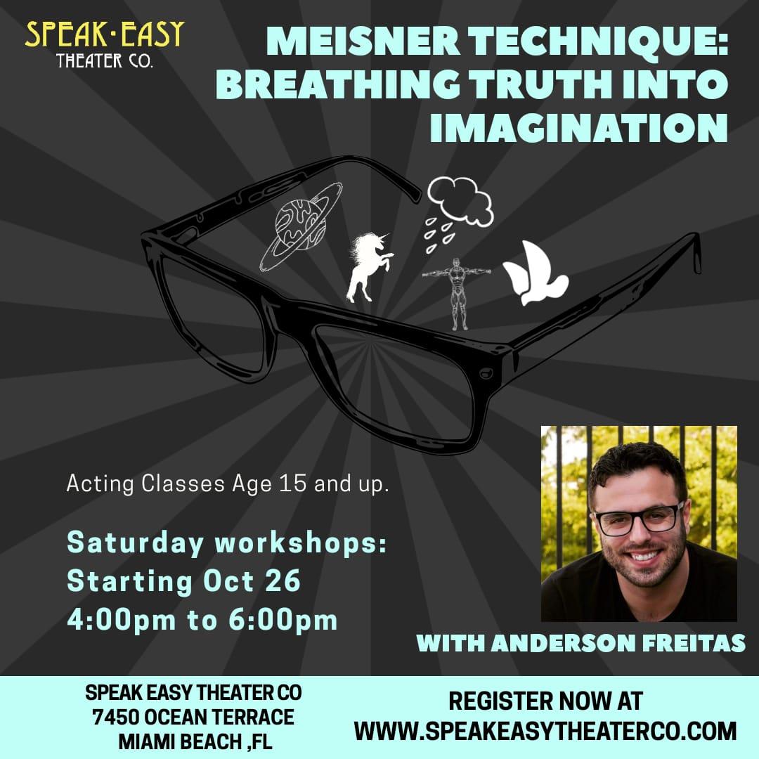 Meisner Technique: Breathing Truth Into Imagination Acting Workshop Series