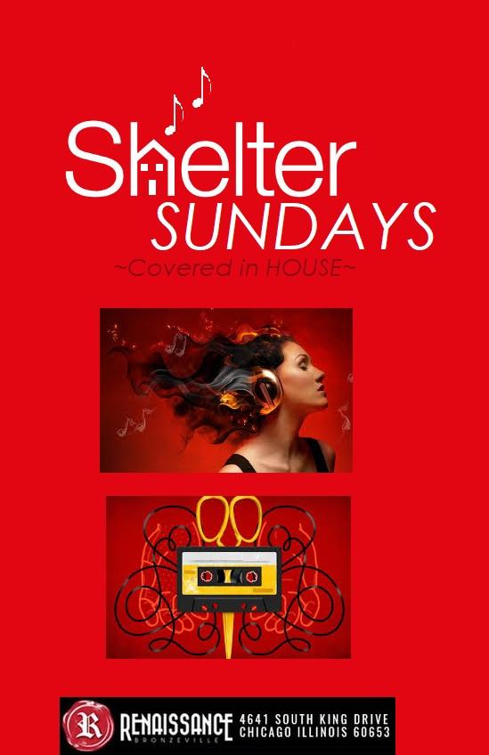 SHELTER SUNDAYS ~An Exclusive Experience in Chicago HOUSE Music~