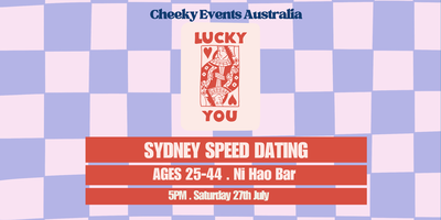 Sydney Speed Dating by Cheeky Events Australia for ages 25-44 Tickets ...