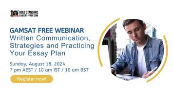 GAMSAT Free Webinar: Written Communication, Strategies and Practice ...