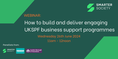 How to build and deliver engaging UKSPF Business Support programmes ...