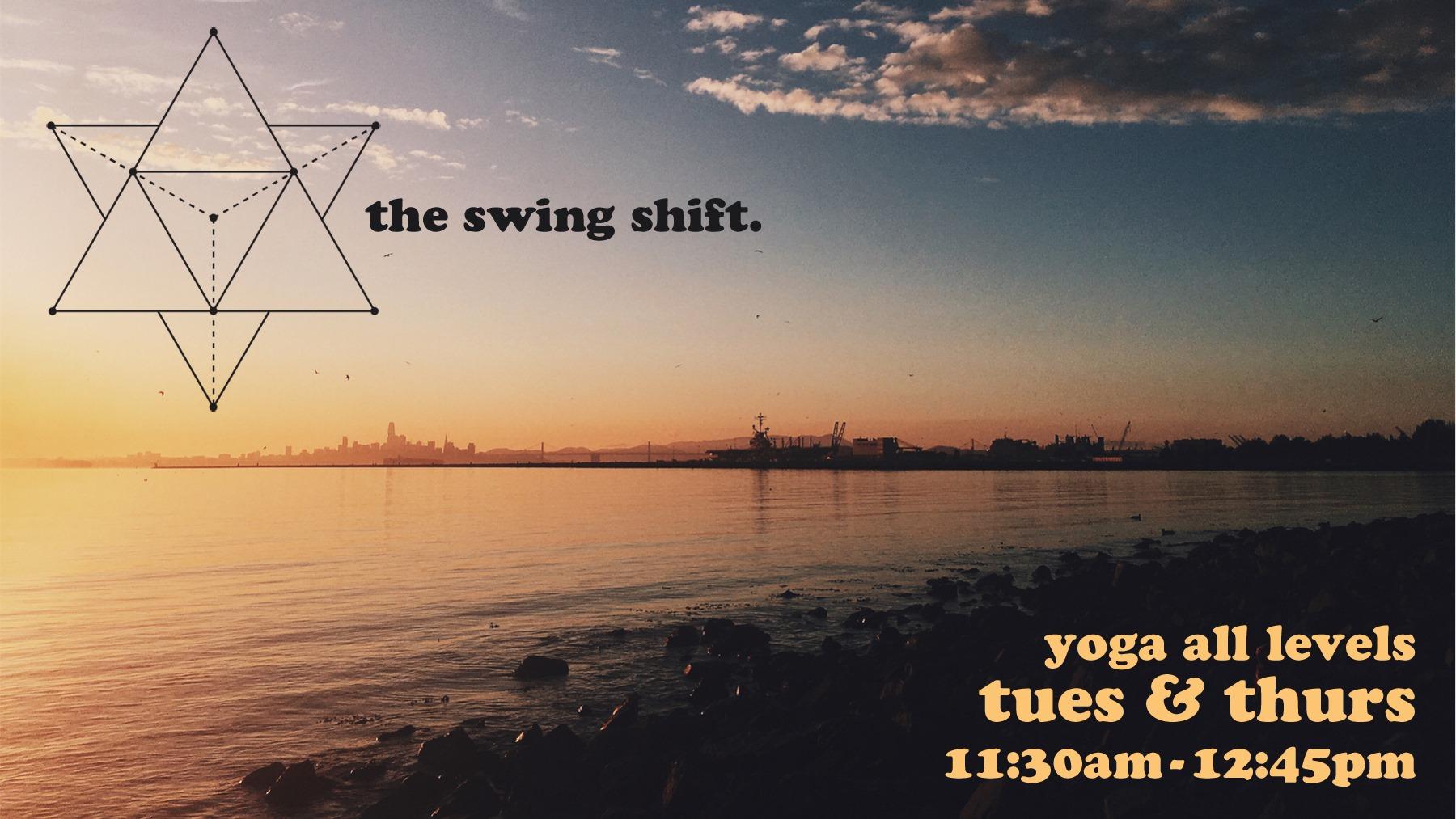 The Swing Shift - Yoga with Aviva Levine