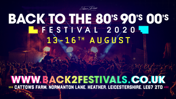 Back To The 80 S 90 S 00 S Festival 21 Tickets Thu 12 Aug 21 At 14 00 Eventbrite