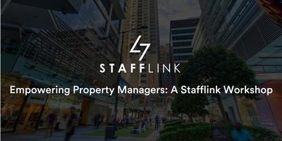 Empowering Property Managers: A Stafflink Workshop Tickets, Wed, Aug 14 ...