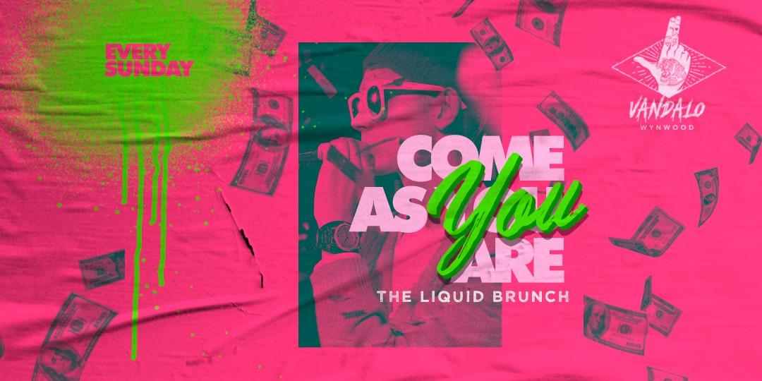 Vandalo Wynwood Presents Come As You Are: Sunday Brunch