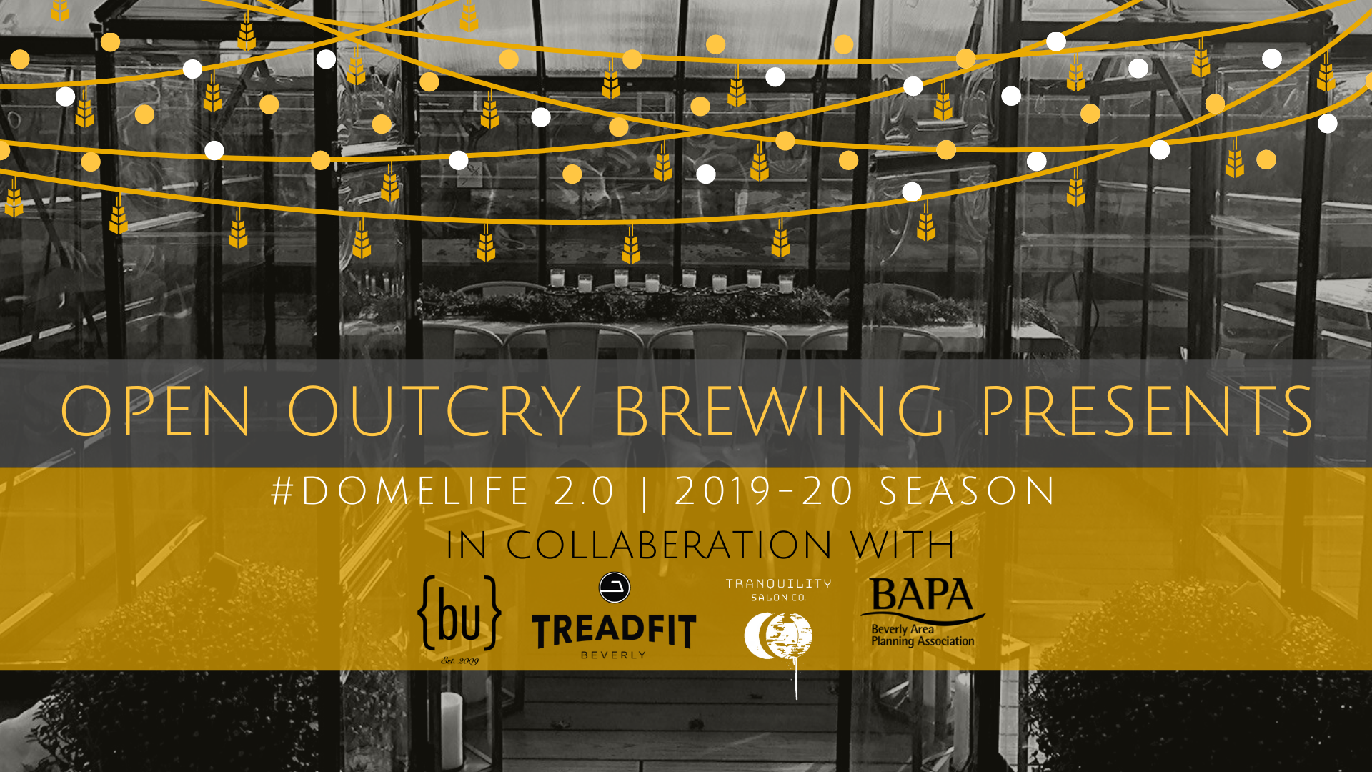 January 2020 #DomeLife 2.0 - An Open Outcry Brewing Rooftop Beer Garden Experience