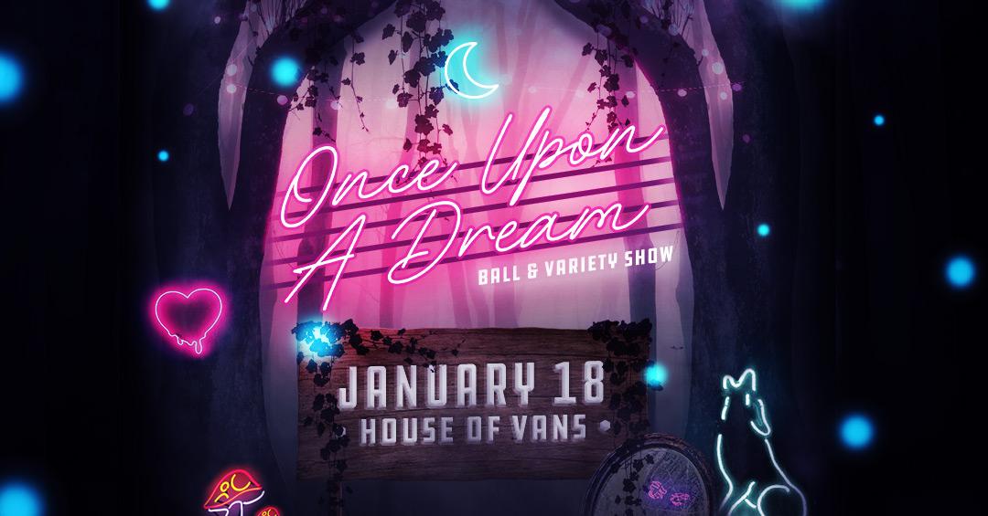 Once Upon a Dream Ball @ House of Vans