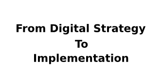 From Digital Strategy To Implementation 2 Days Training in New York, NY