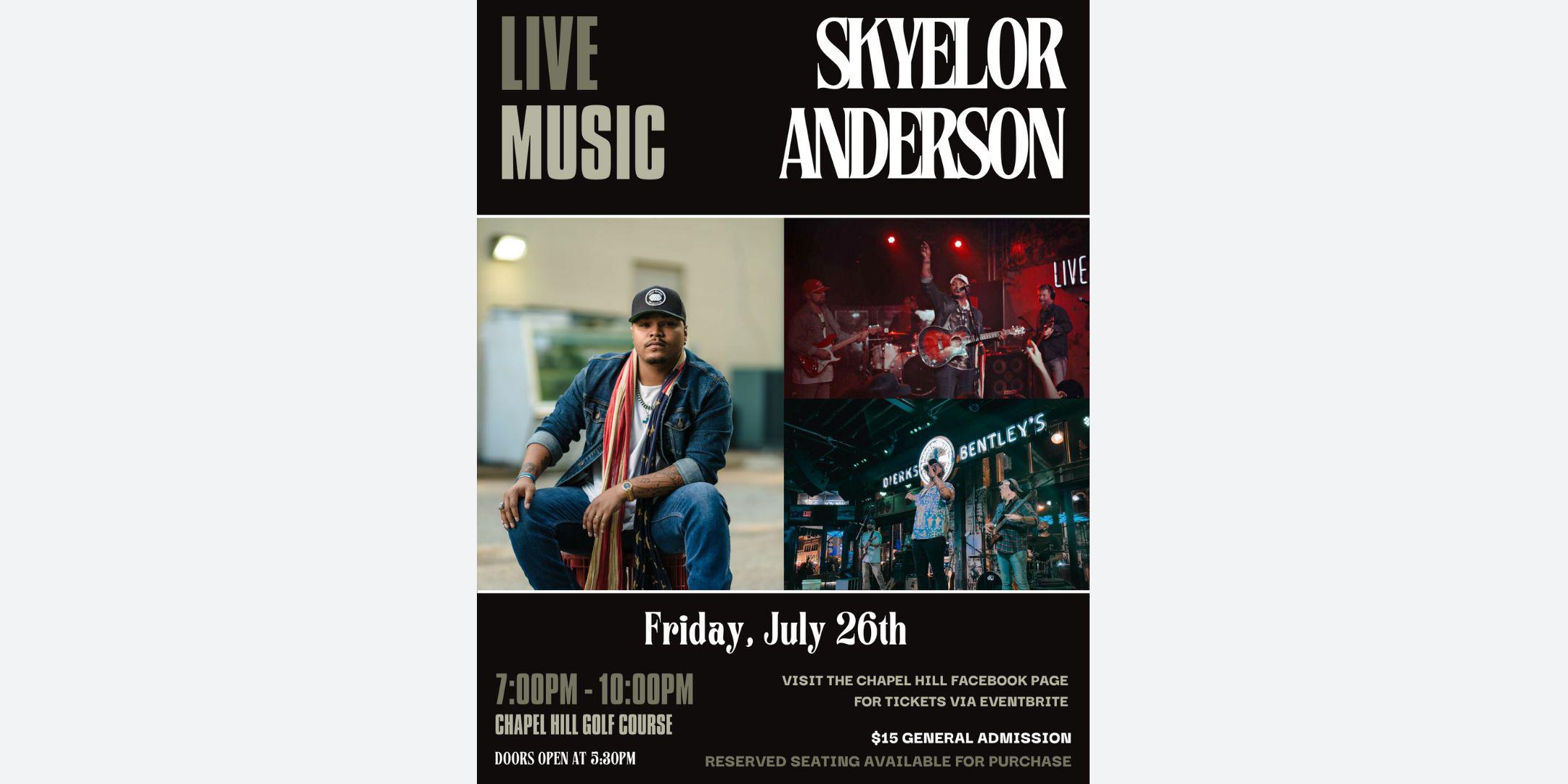 Skyelor Anderson at Chapel Hill Tickets, Fri, Jul 26, 2024 at 7:00 PM |  Eventbrite