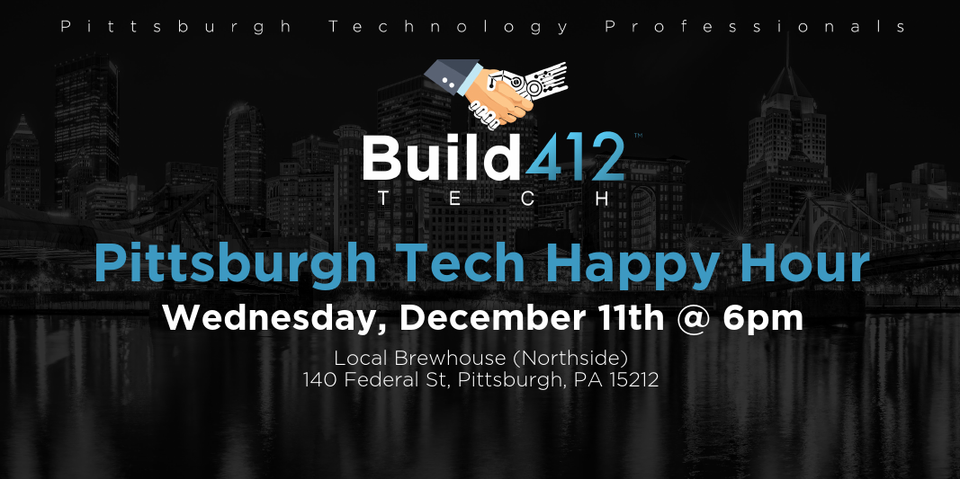 Pittsburgh Tech Happy Hour - December