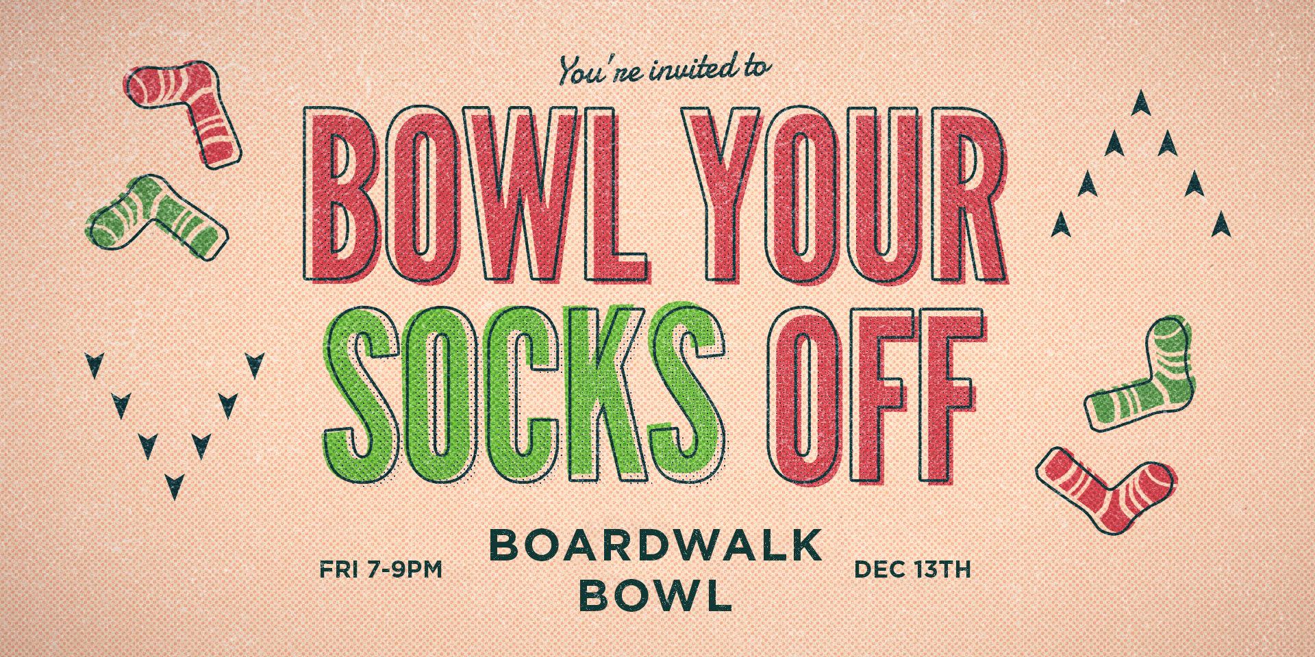 Bowl Your Socks Off Holiday Social 2019