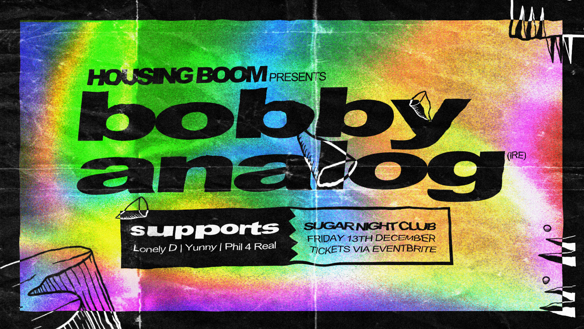 Housing Boom • Bobby Analog (IRE/Body Fusion) • Fri 13th Dec