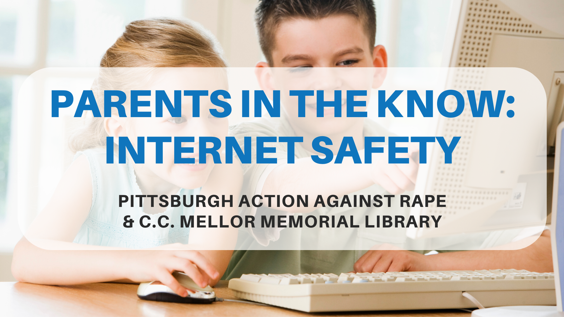 Parents in the Know: Internet Safety