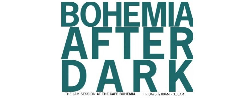 Bohemia After Dark Jazz Jam with the Bohemia All stars