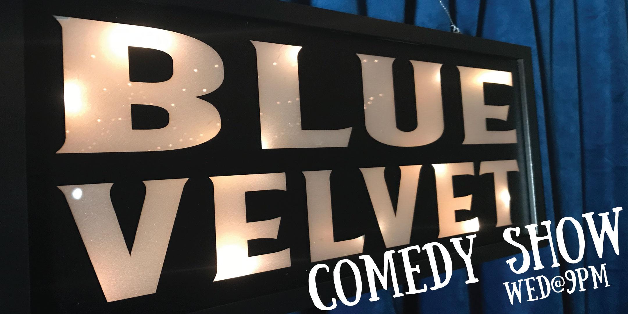 The Blue Velvet Comedy Show