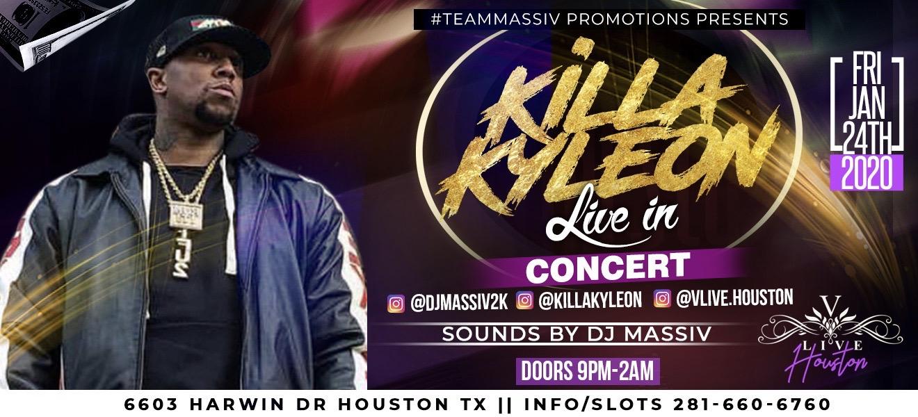 Killa Kyleon Live In Concert Friday Jan 24th 2020 (V Live Houston)