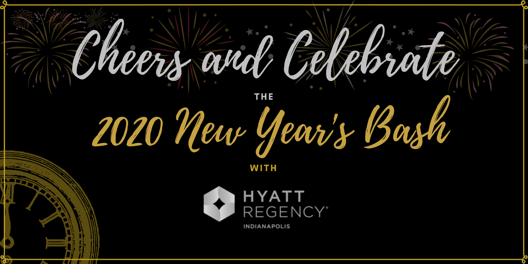 Hyatt Regency Indianapolis 2020 New Year's Eve Bash 31 DEC 2019