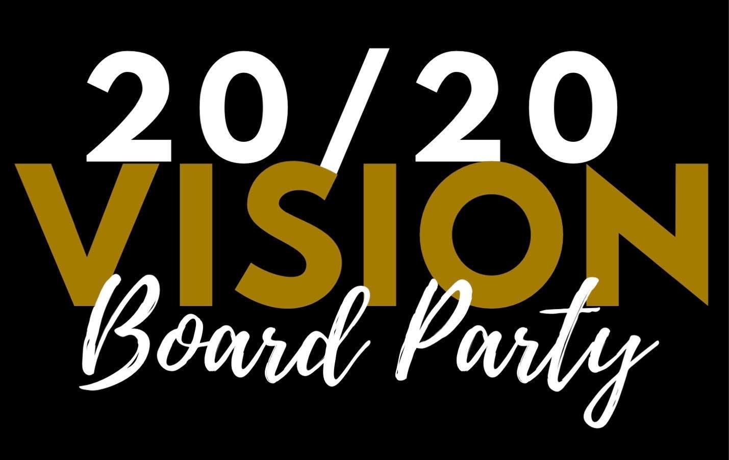 2020 Vision Board Party & Homebuyer Seminar