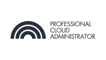 CCC-Professional Cloud Administrator(PCA) 3 Days Virtual Live Training in Canberra
