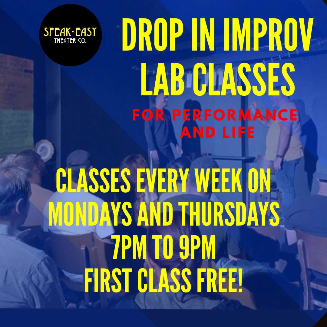Drop In Improv Lab Classes For Performance And Life