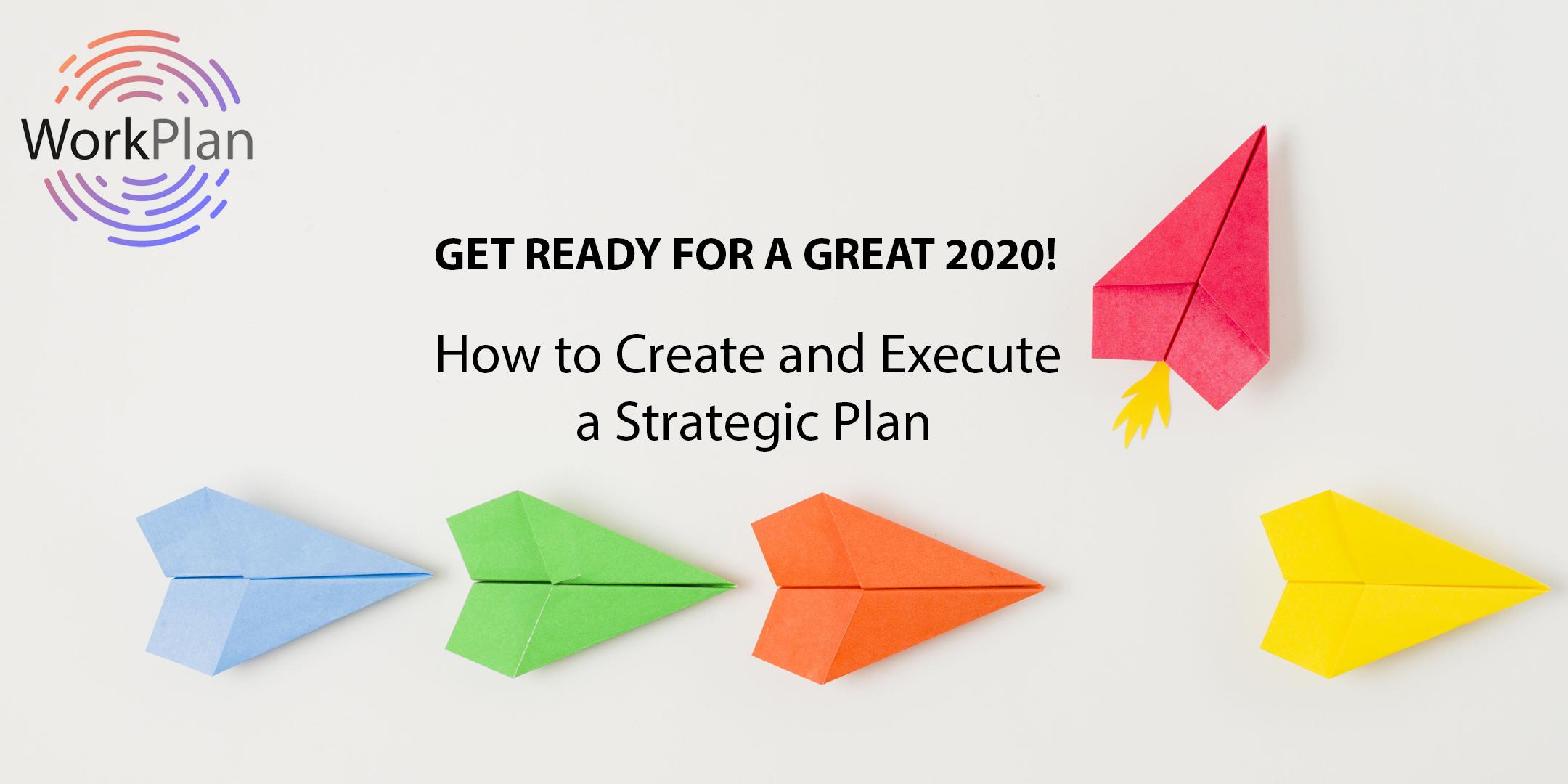 How to Create and Execute a Strategic Plan