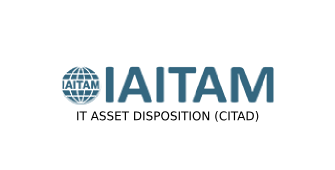 IAITAM IT Asset Disposition (CITAD) 2 Days Training in Adelaide