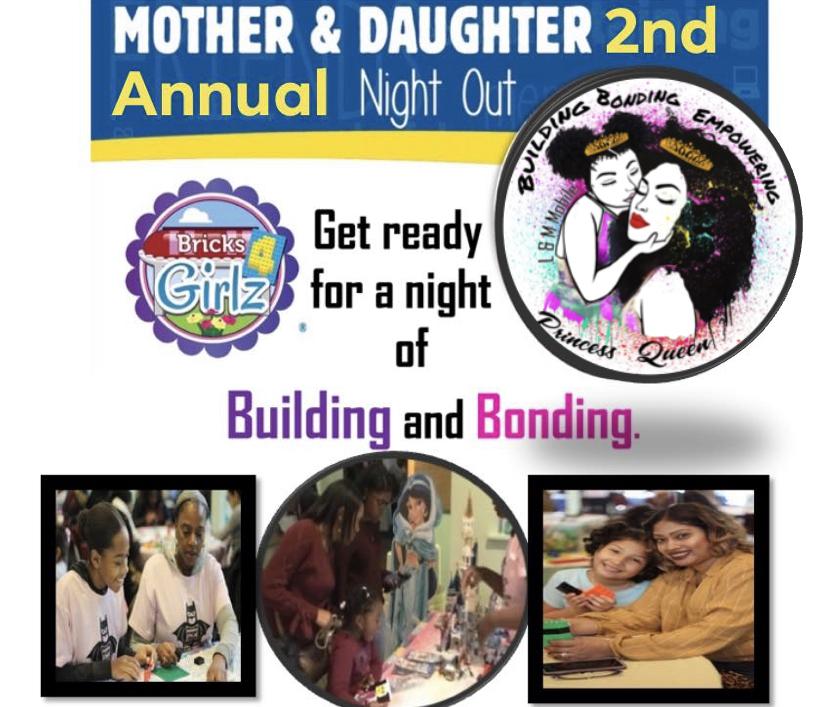 Mother and Daughter 2nd Annual Building, Bonding and Empowering Night Out