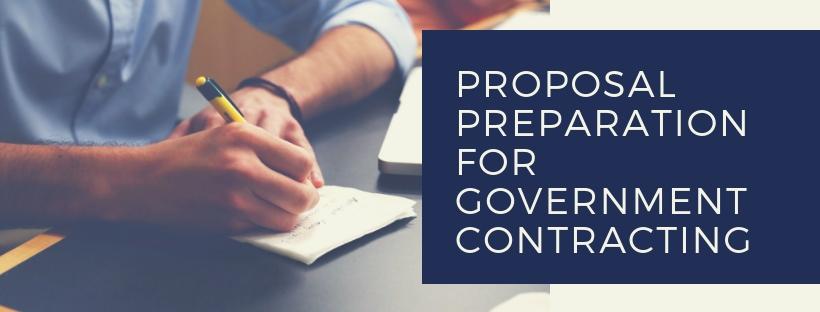 Proposal Preparation for Government Contracting