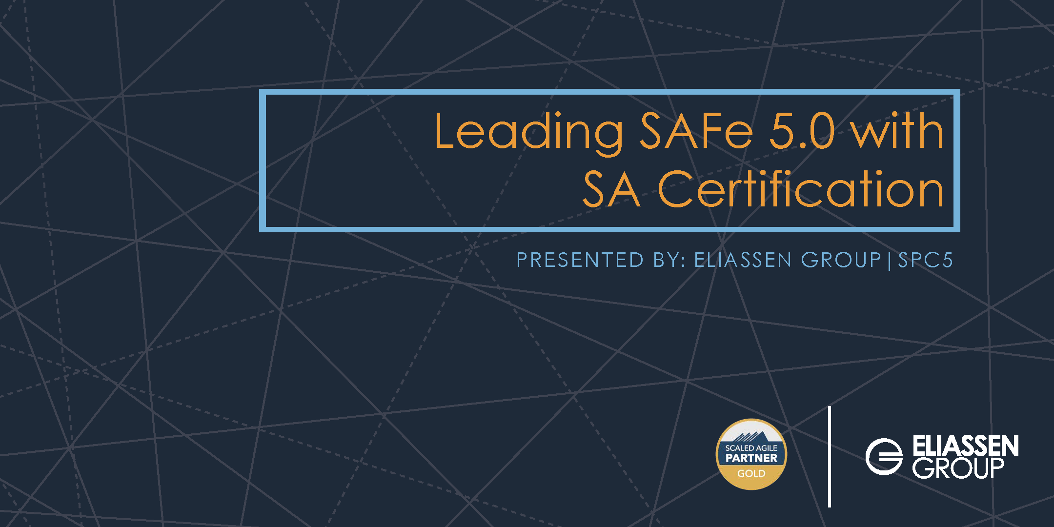REMOTE DELIVERY - Leading SAFe 5.0 with SA Certification - August