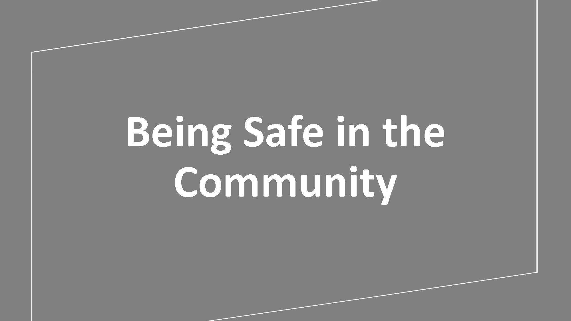 Being Safe in the Community
