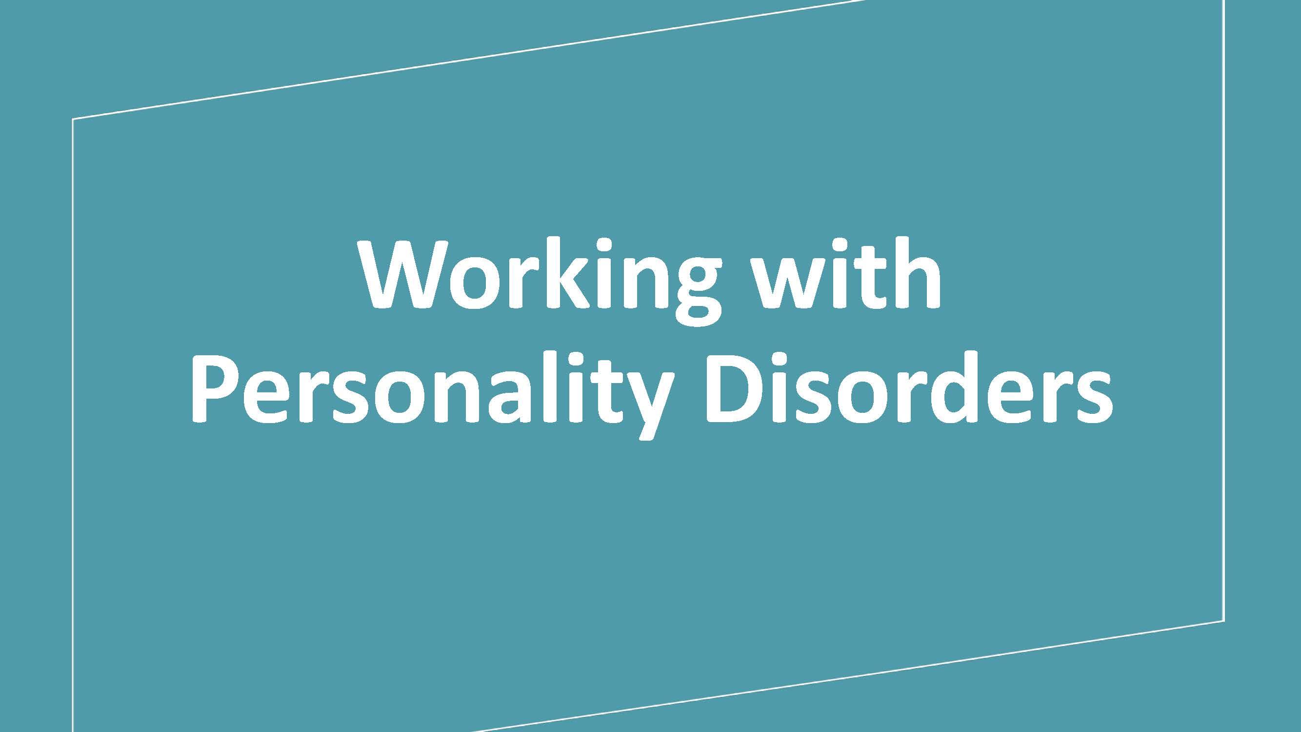 Working with Personality Disorders