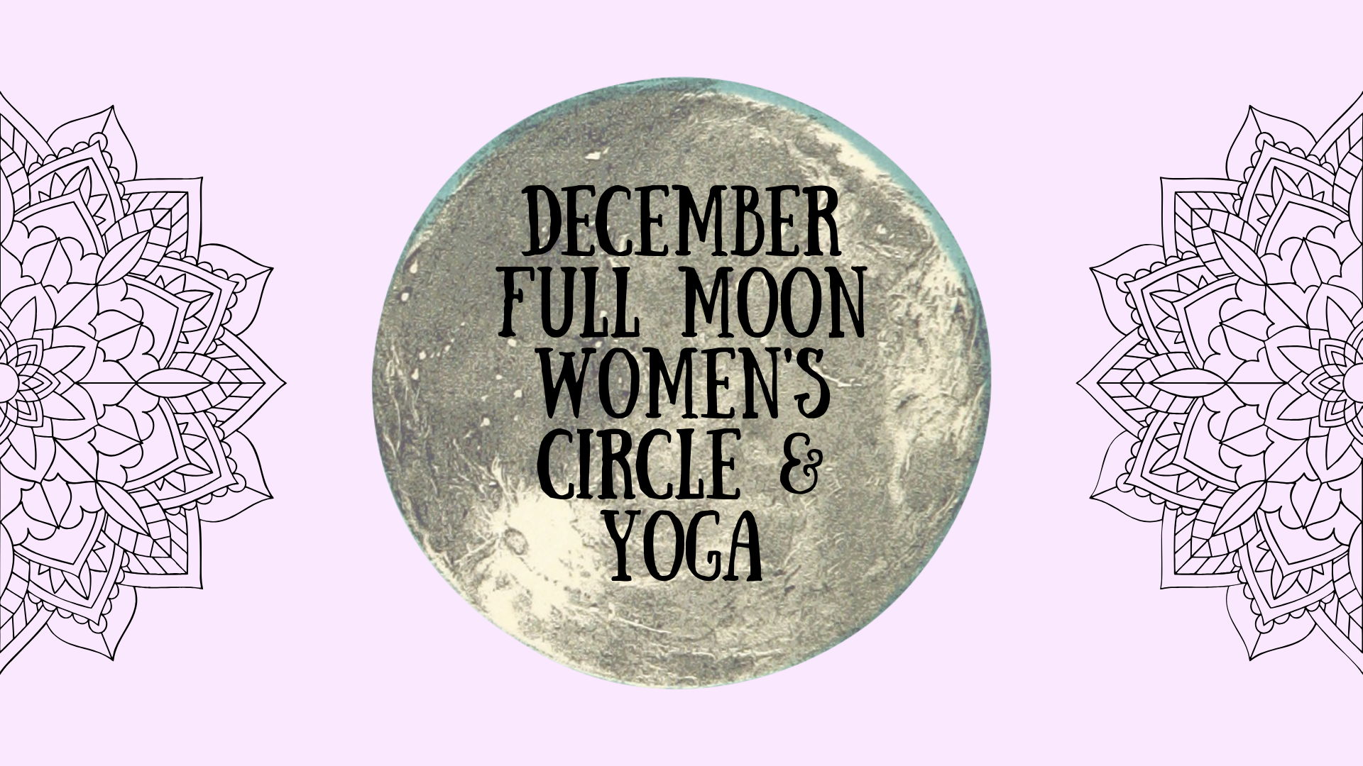 Full Moon Women's Circle & Yoga