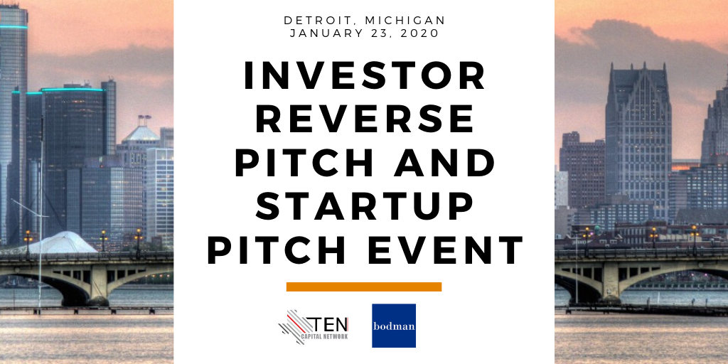 Detroit: TEN Capital Investor Reverse Pitch & Startup Pitch Event 