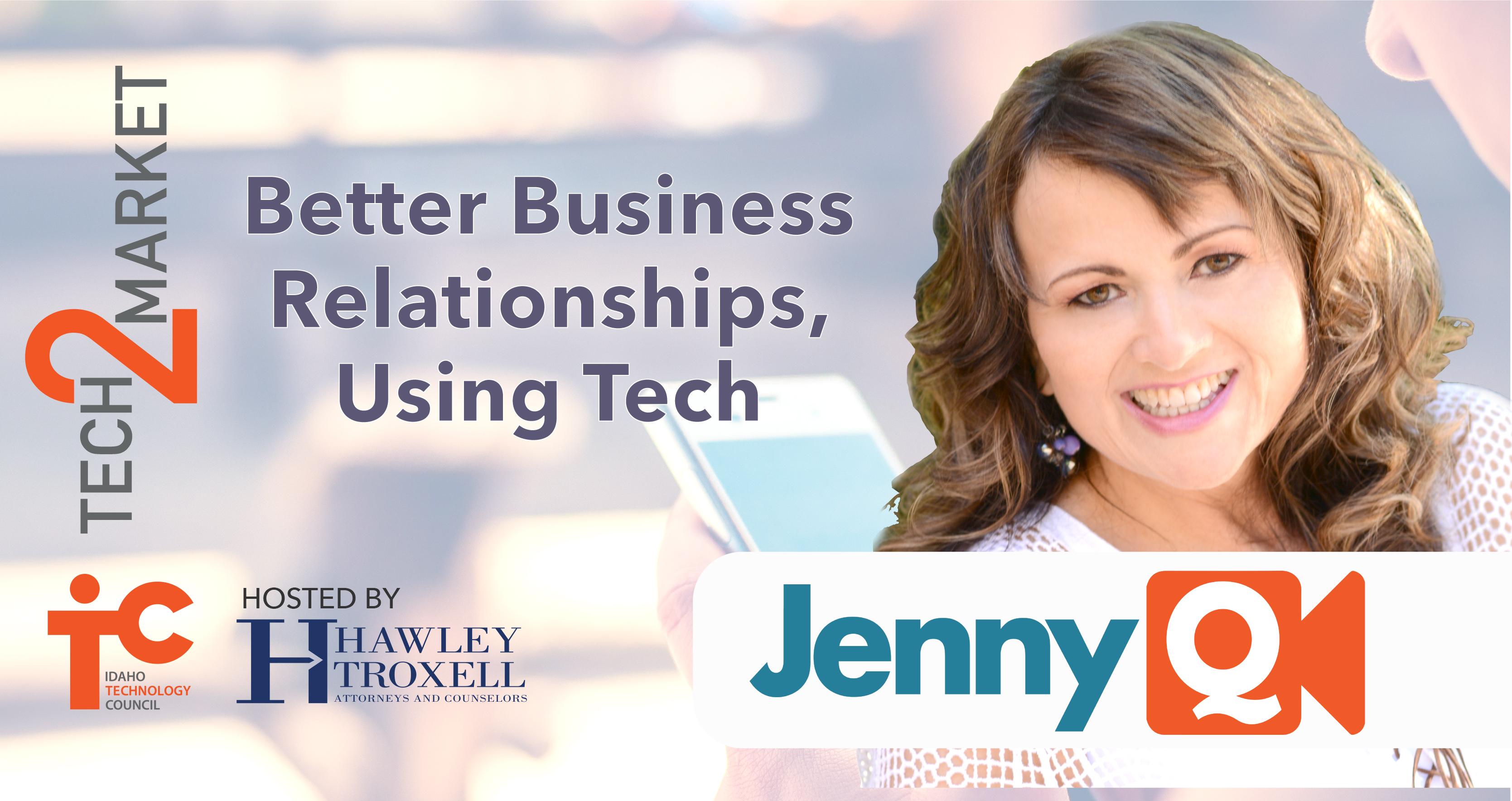 Better Business Relationships Using Tech
