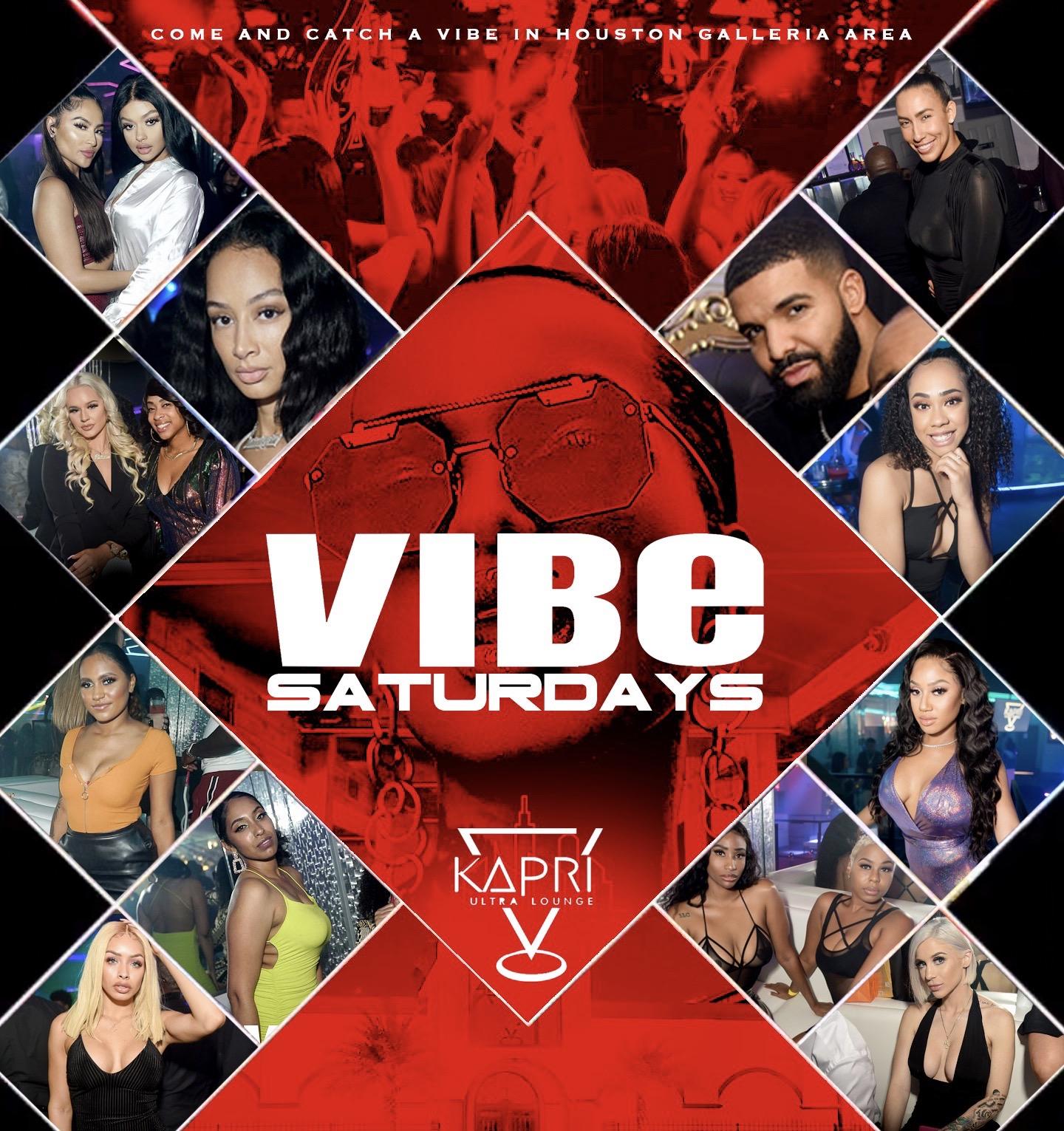 VIBE SATURDAYS AT KAPRI ULTRA LOUNGE | Go DJ HiC Indmix |RSVP Now For Cover | Section Info: 832.993.4226