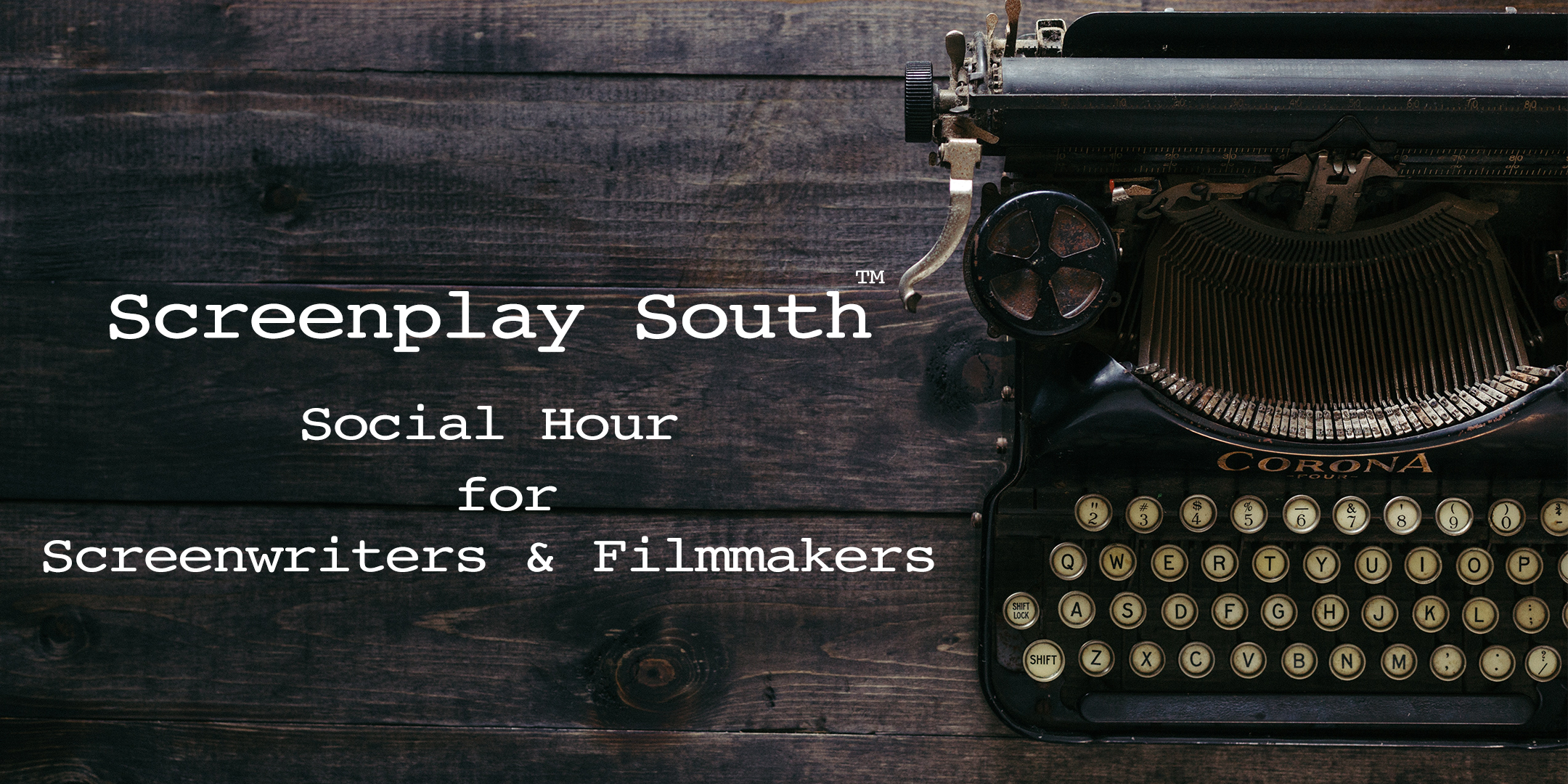 Screenplay South - Social Hour for Screenwriters & Filmmakers