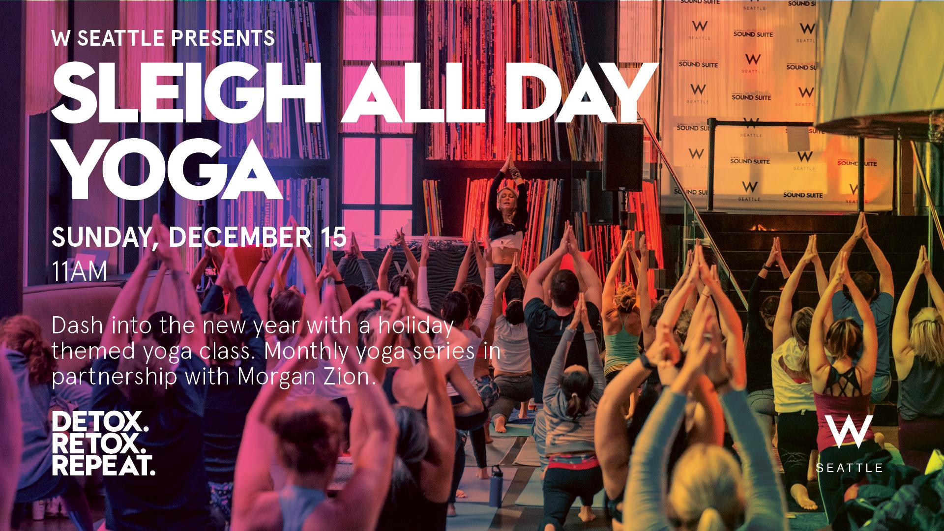 Sleigh All Day Yoga