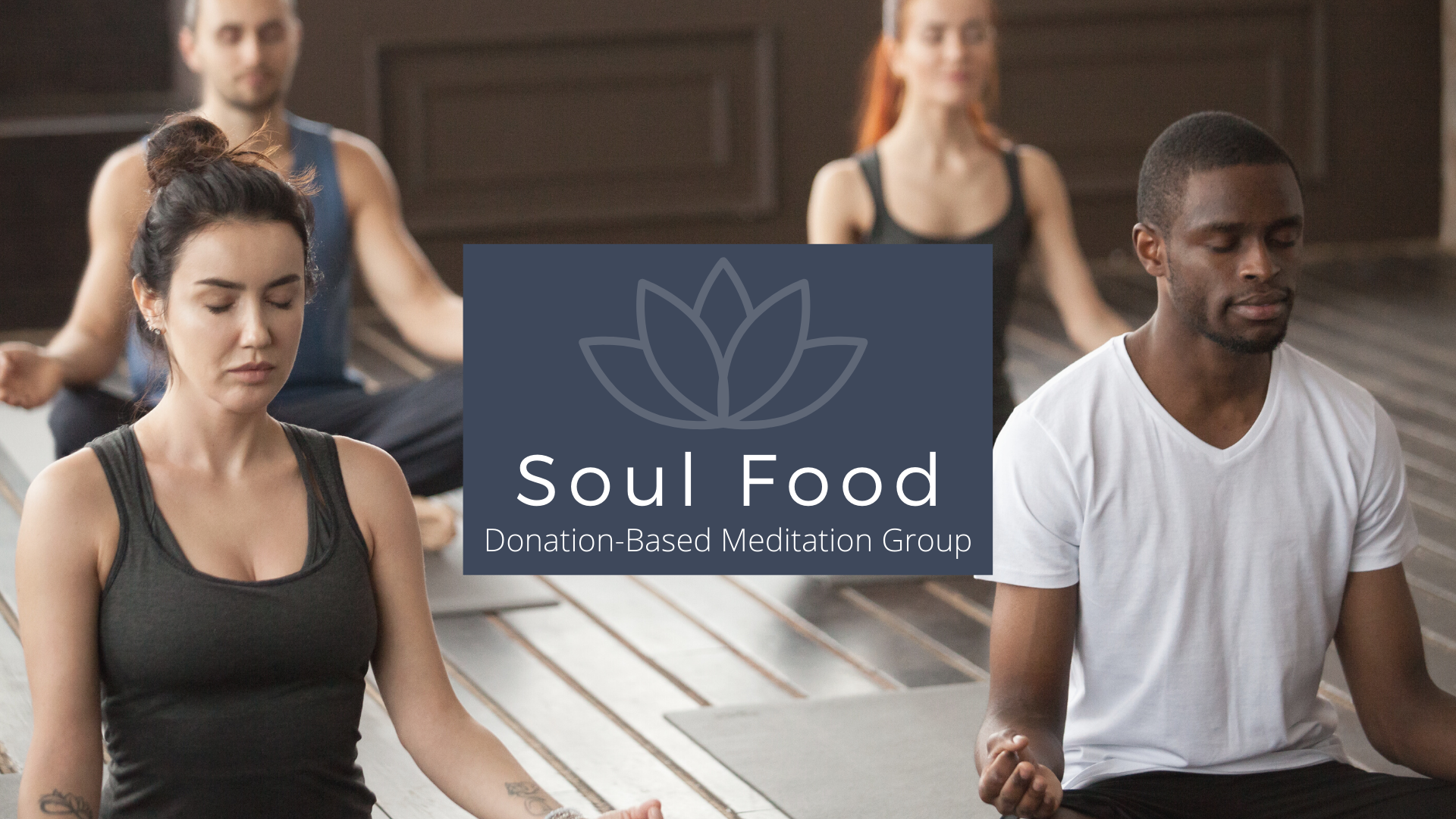 Soul Food Meditation Group