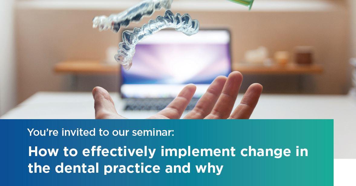 Townsville | 1 April 2020 | How to effectively implement change in the dental practice and why