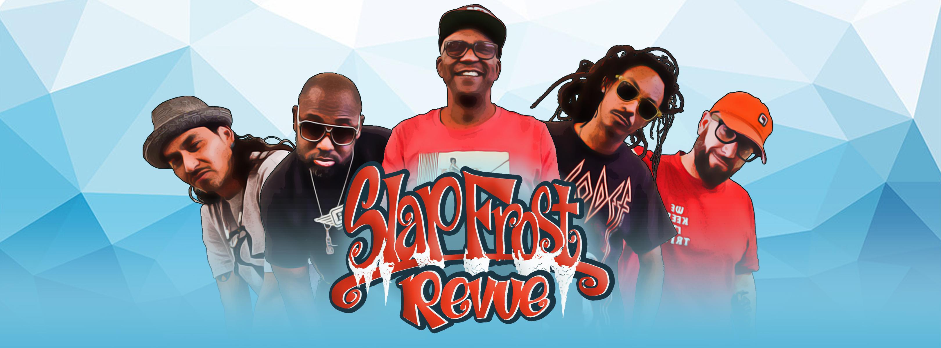 Slap Frost Revue: A Bay Area Hip Hop Variety Show