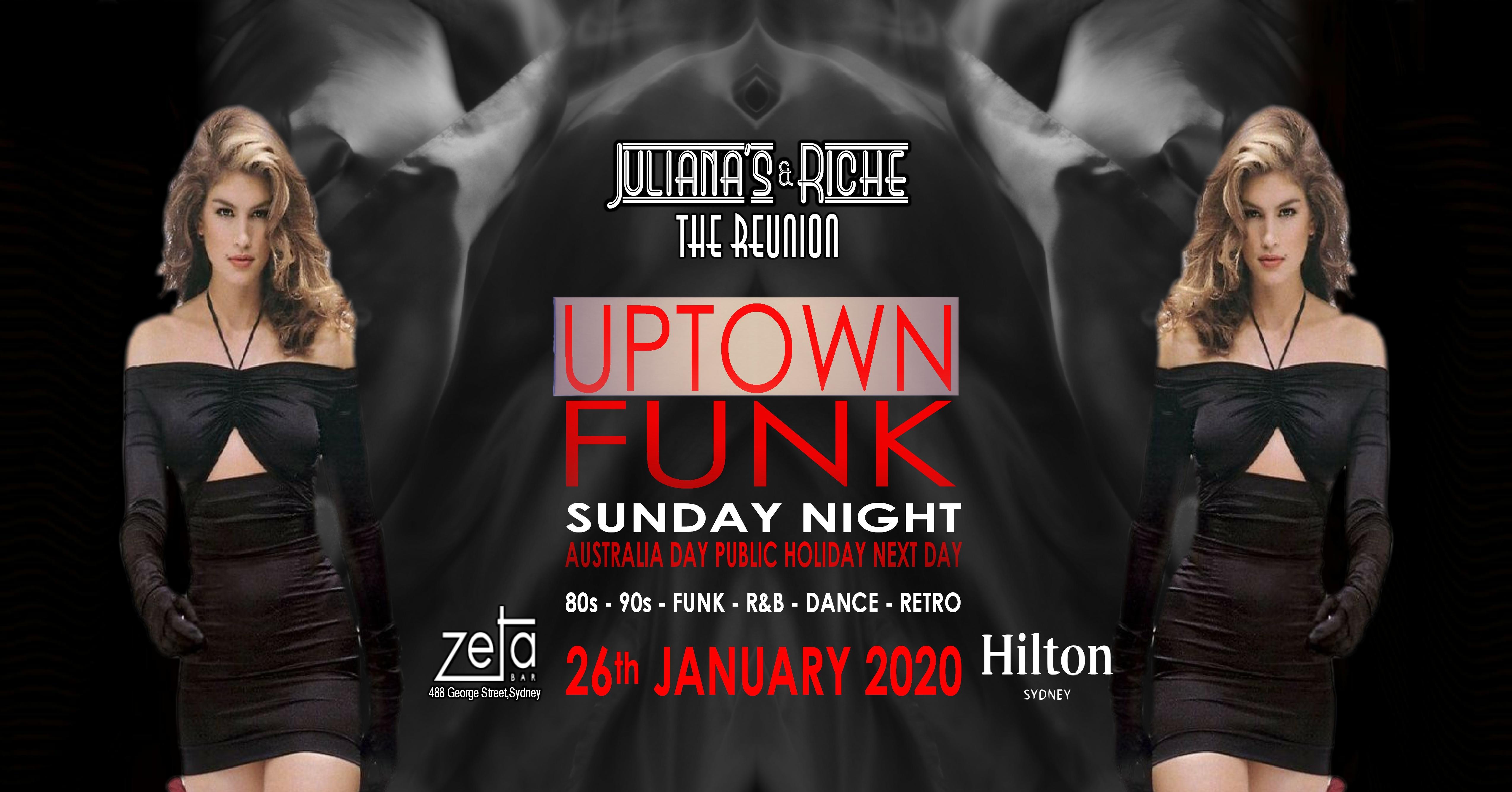 UPTOWN FUNK The 80's & 90's Julianas & Riche Reunion 26-1-20 at Zeta Bar