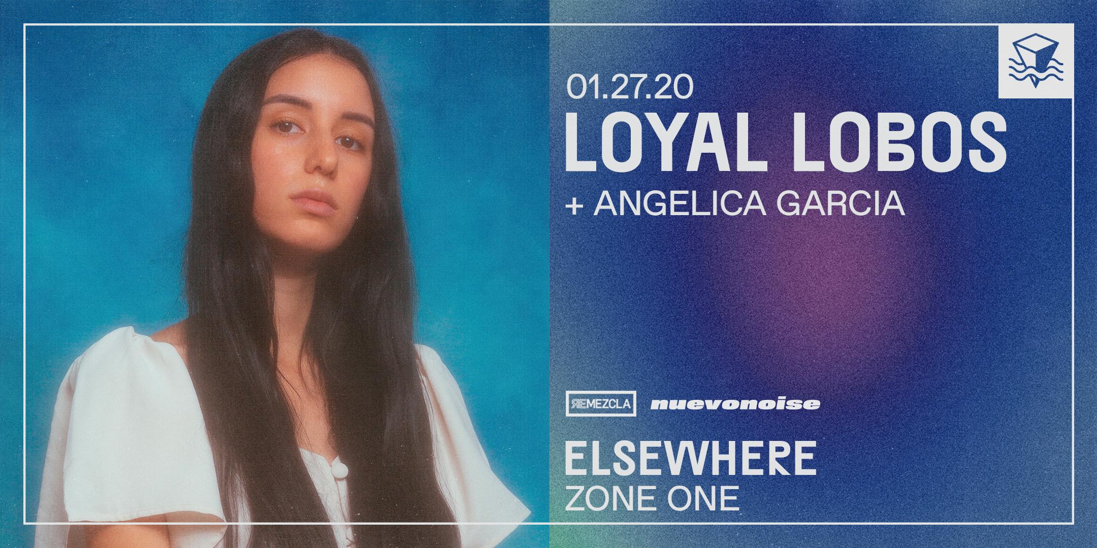 Nuevo Noise: Loyal Lobos @ Elsewhere (Zone One)