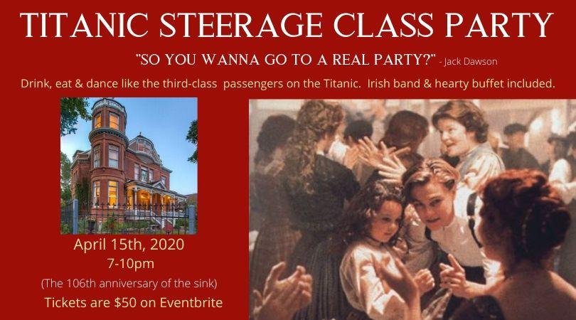 TITANIC STEERAGE CLASS PARTY (to be rescheduled)