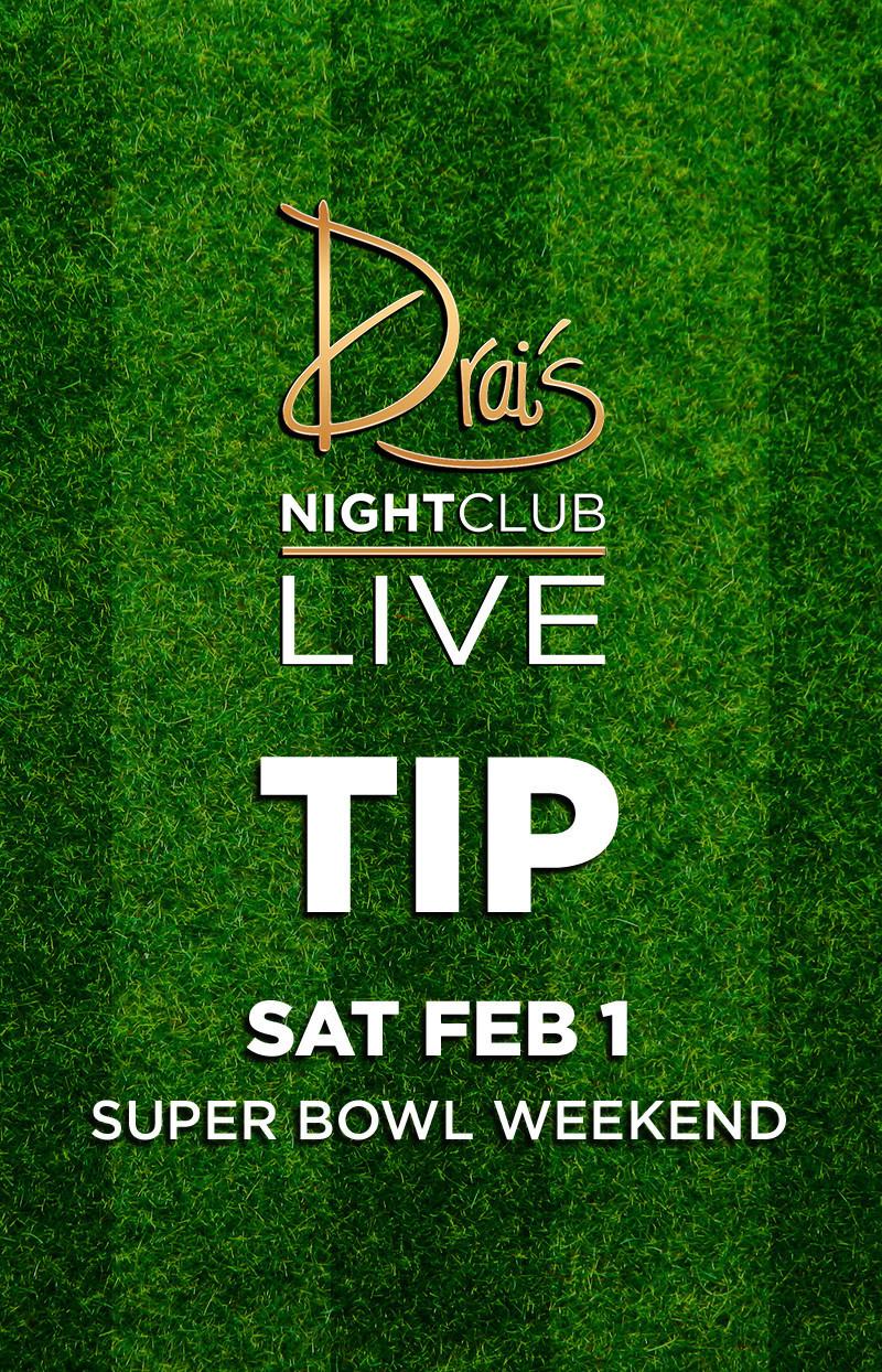 TI THE 1 LAS VEGAS HIPHOP CLUB DRAIS SUPER BOWL WEEKEND 1 FEB