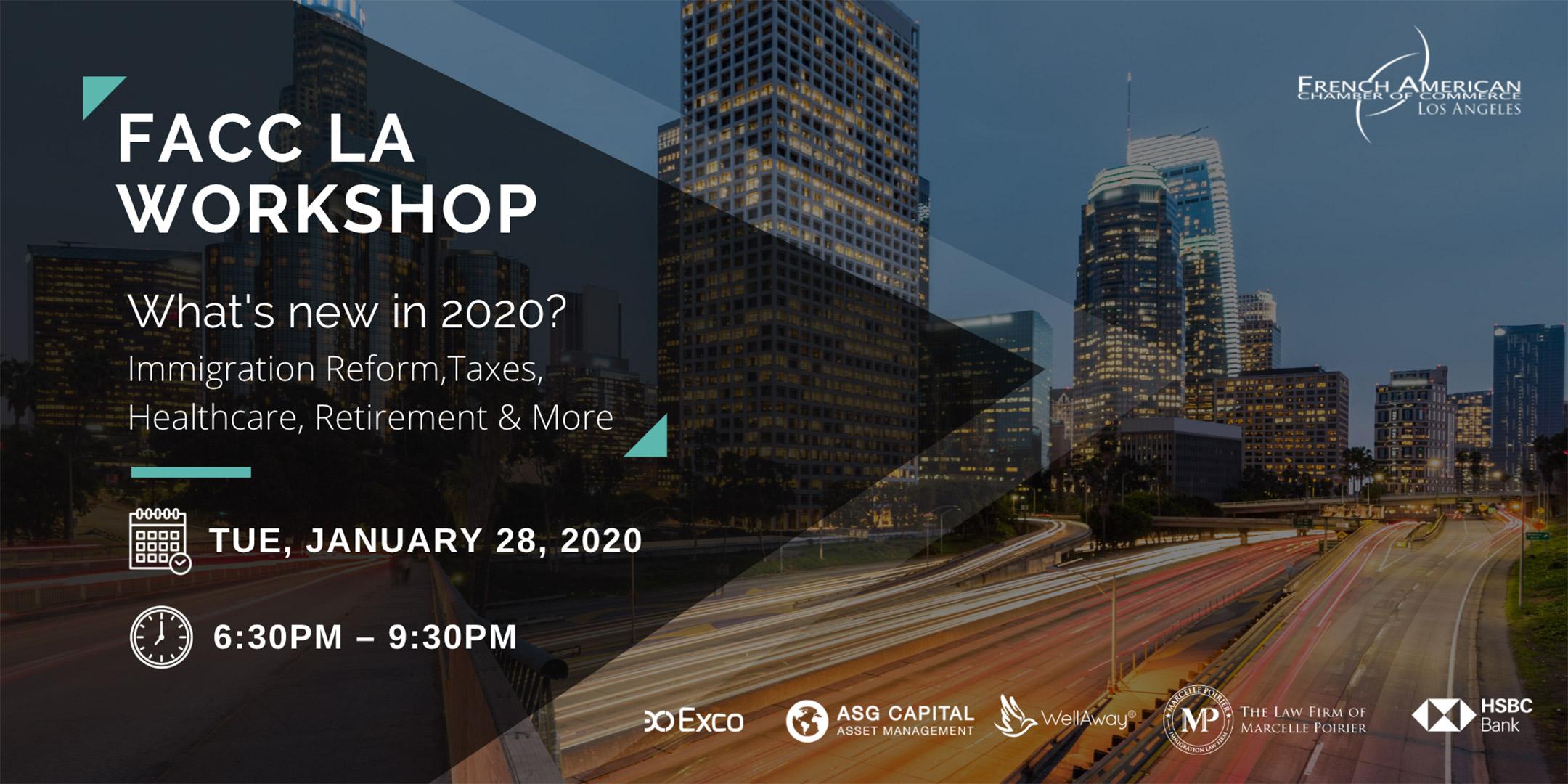 FACC LA WORKSHOP - What's new in 2020? Immigration Reform, Taxes, Healthcare, Retirement & More
