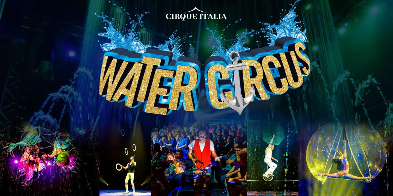 Cirque Italia Water Circus - Hurst, TX - Monday Jan 20 at 4:30pm
