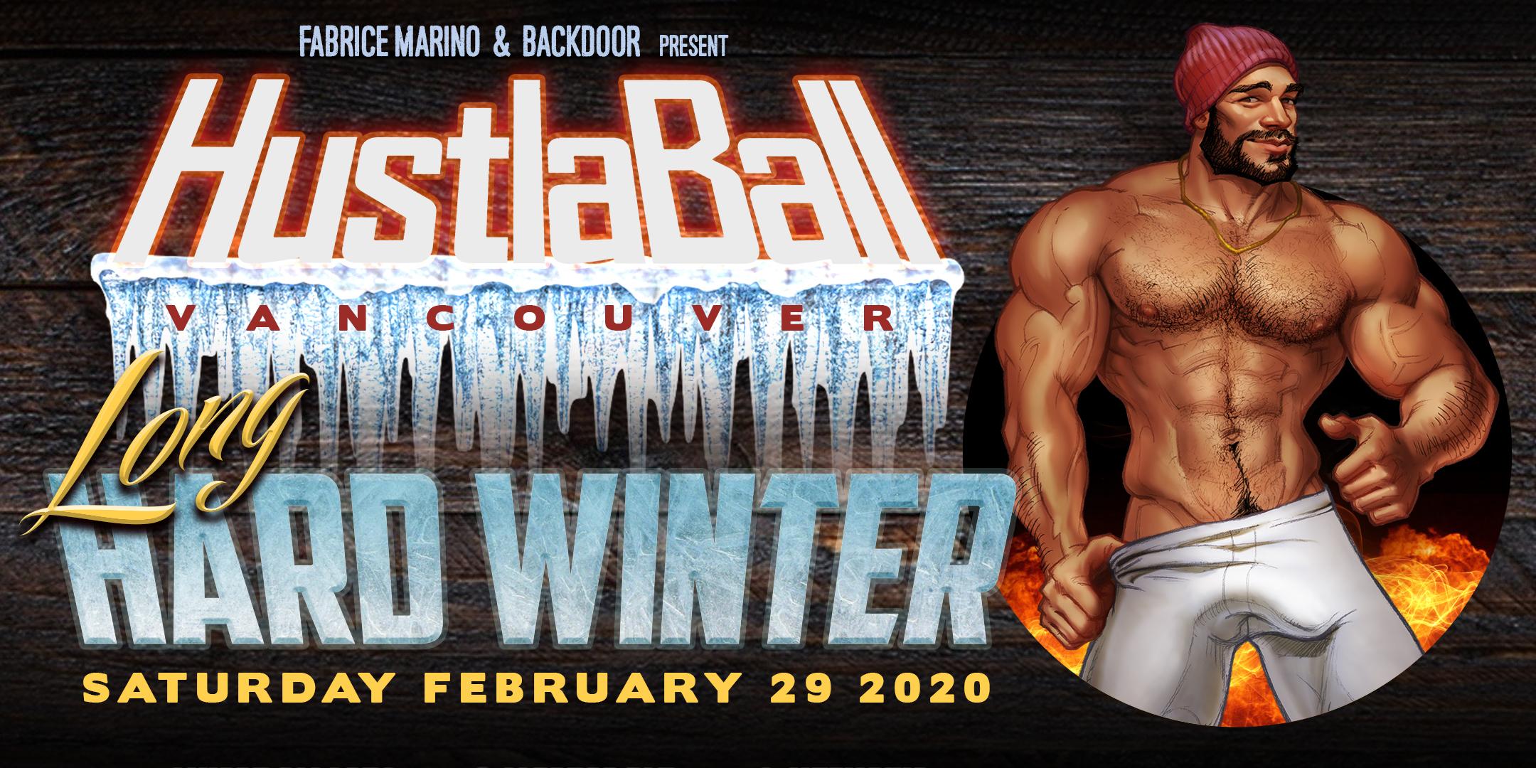 HustlaBall Vancouver: Long Hard Winter - 29 FEB 2020