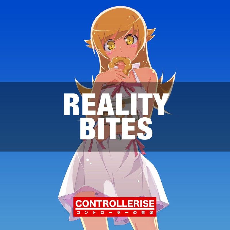 Reality Bites presented by Controllerise