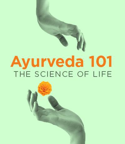 Ayurveda 101 (April)